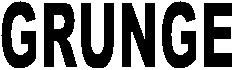 GRUNGE